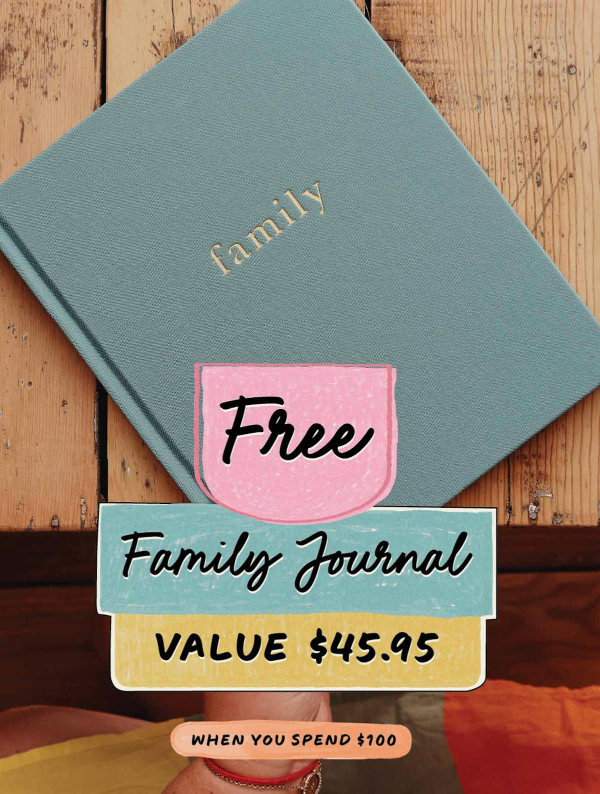 FREE JOURNAL WITH PURCHASE OVER $100